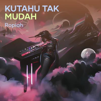 Kutahu Tak Mudah (Acoustic)'s cover