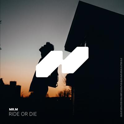 Ride or Die By Mr.M's cover