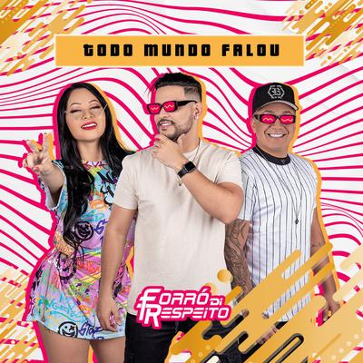 Todo Mundo Falou (Cover) By Forró di Respeito's cover