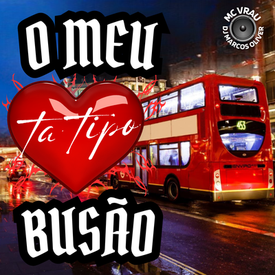 o meu coração tá tipo busão's cover