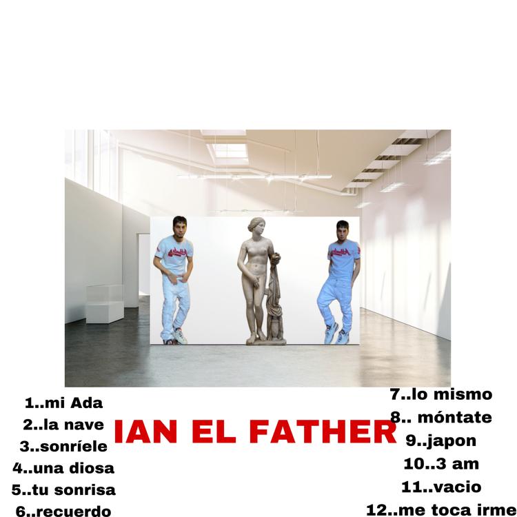 IAN EL FATHER's avatar image