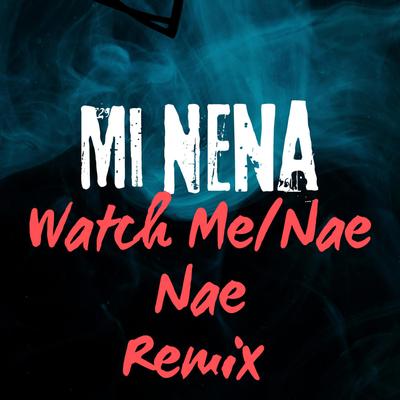 Silento-Watch Me (Nae Nae) Español's cover