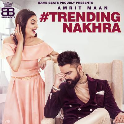 Trending Nakhra's cover