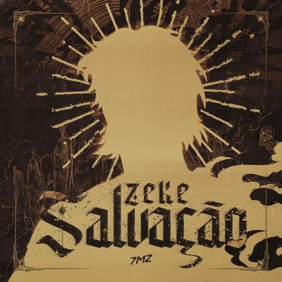 Zeke: SALVAÇÃO By 7 Minutoz's cover