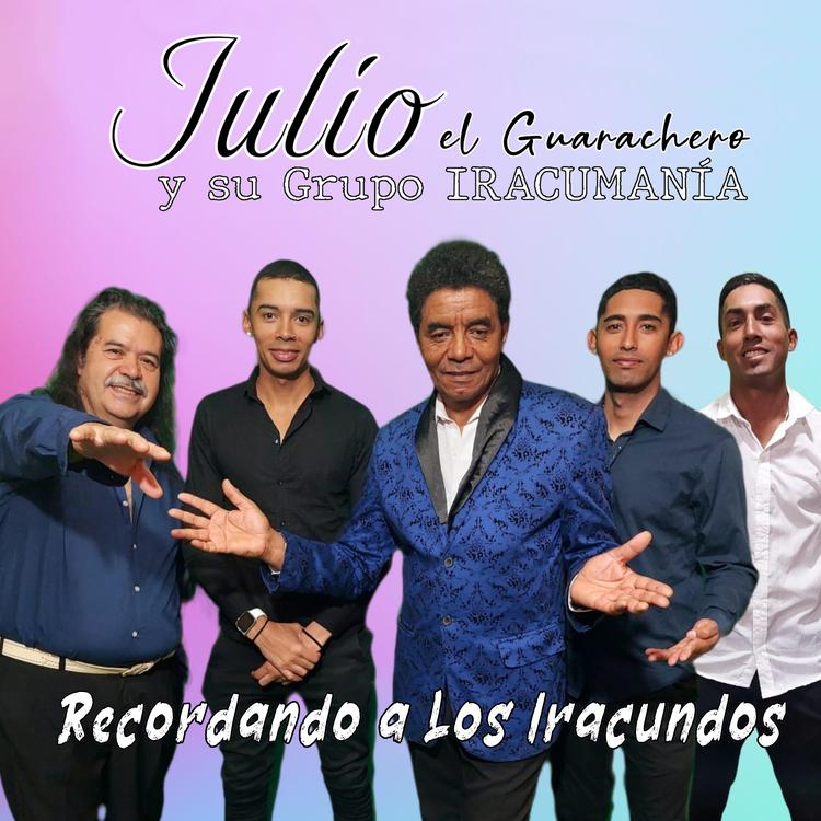 JULIO El Guarachero y su Grupo Iracumanía's avatar image