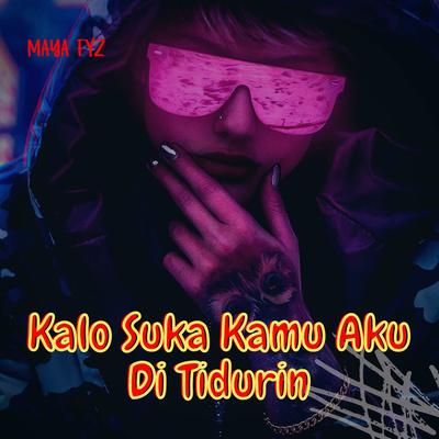 DJ Kalo Suka Kamu Aku Tidurin's cover
