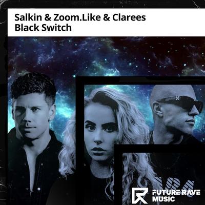 Black Switch By Salkin, Zoom.Like, Clarees's cover