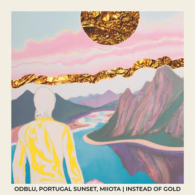 Instead of Gold By ODBLU, Portugal Sunset, MIIOTA's cover