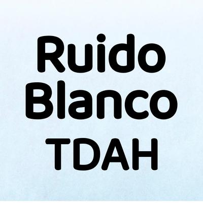 Ruido Blanco + Verde TDAH's cover