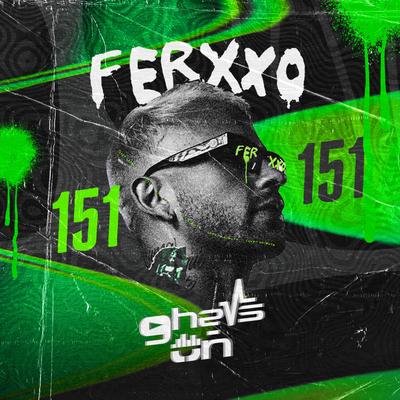 Ferxxo 151 (House Remix)'s cover