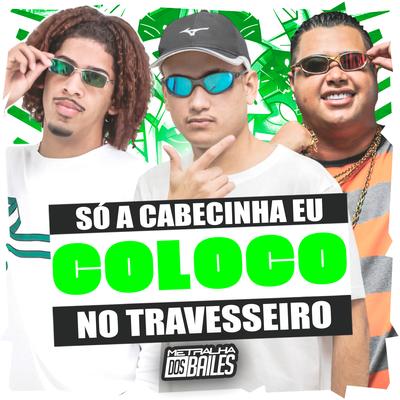 Só a Cabecinha Eu Coloco no Travesseiro's cover