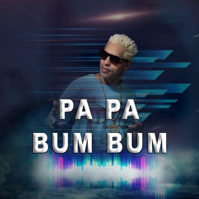 Pa Pa Bum Bum By Mc Jair da Rocha's cover