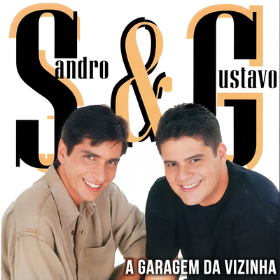 A Garagem Da Vizinha By Sandro & Gustavo's cover