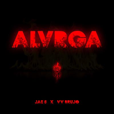 ALVRGA By Jae S, VV Brujo's cover