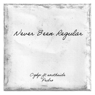 Never Been Regular's cover