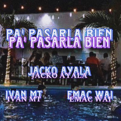 Pa' Pasarla Bien's cover