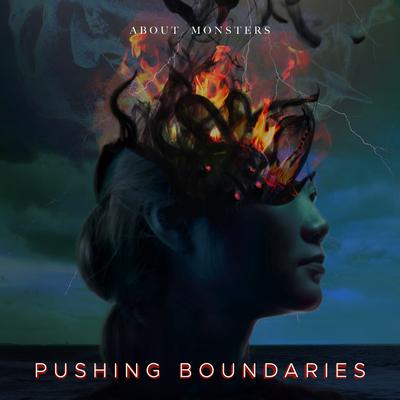 Pushing Boundaries By About Monsters, Aaron Steineker of Rising Insane's cover