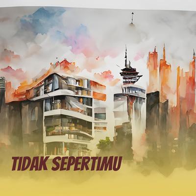 Tidak Sepertimu (Remastered 2011)'s cover