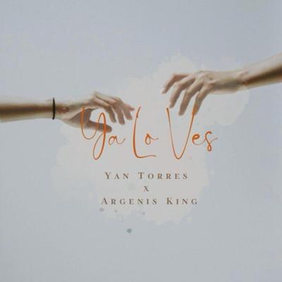 Ya Lo Ves (Argenis K. Prod.) By Yan Torres's cover