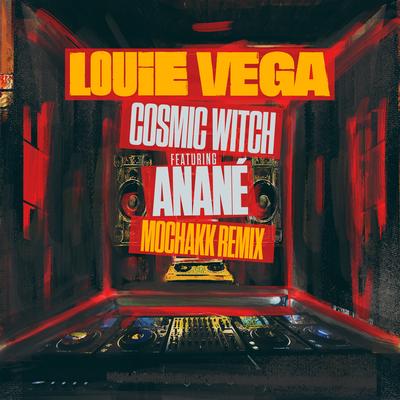 Cosmic Witch (feat. Anané) [Mochakk Remix] By Louie Vega, Anané, Mochakk's cover
