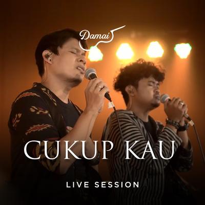 Cukup Kau (Live Session)'s cover