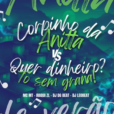 Corpinho da Anitta Vs Quer Dinheiro To Sem Grana's cover