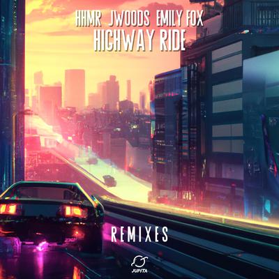 Highway Ride (Lawr3nz Remix) By HHMR, JWoods, Emily Fox's cover