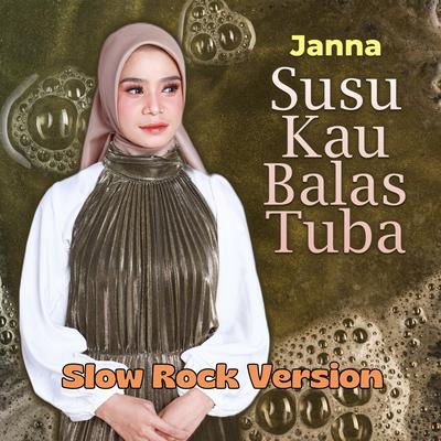 Susu Kau Balas Tuba (Slow Rock)'s cover