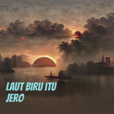 Laut biru itu jero's cover