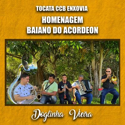 Tocata Ccb Enxovia - Homenagem Baiano Do Acordeon's cover