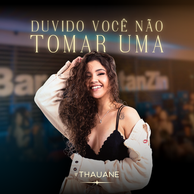 Duvido Você Não Tomar Uma's cover