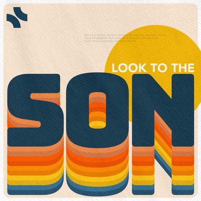 Look to the Son's cover