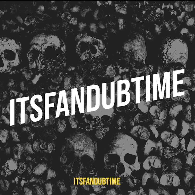 ItsFanDubTime's avatar image