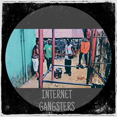 Internet Gangsters's cover