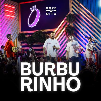 Burburinho (Ao Vivo) By Grupo Doze por Oito's cover
