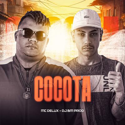 Cocota By DJ BM PROD, Mc Delux's cover