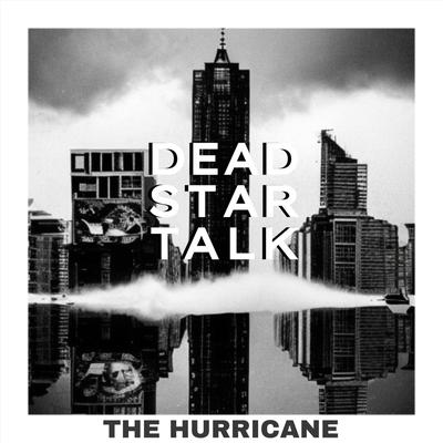 The Hurricane By DEAD STAR TALK's cover