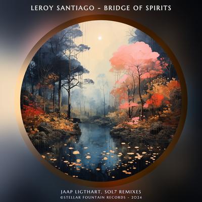 Bridge of Spirits By Leroy Santiago's cover