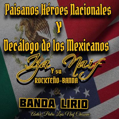 Paisanos Héroes Nacionales / Decálogo de los Mexicanos's cover