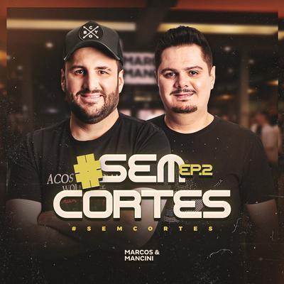 Você Não Merece (Ao Vivo) By Marcos  e Mancini's cover