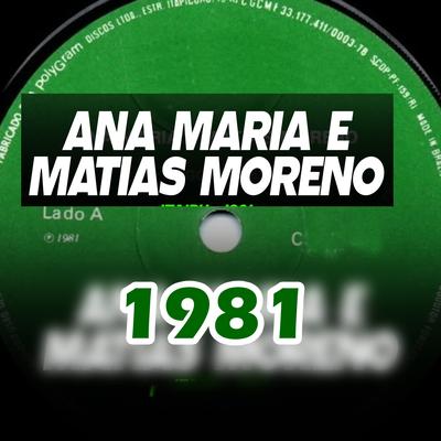 Ana Maria e Matias Moreno - 1981's cover