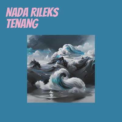 Nada Rileks Tenang's cover