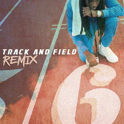 Track and Field (Remix)'s cover