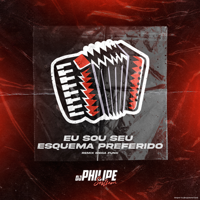 Esquema Preferido By DJ Philipe Sestrem's cover