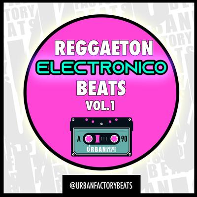 Top Reggaeton Electrónico, Vol.1's cover