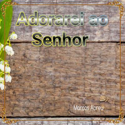 Adorarei ao Senhor's cover