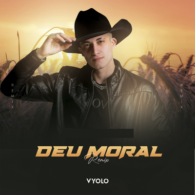 Deu Moral (Remix) By Vyolo's cover