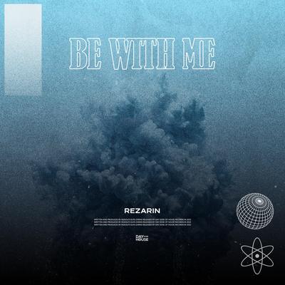 Be With Me By REZarin's cover