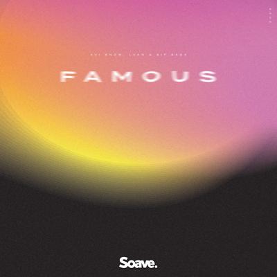 Famous By Avi Snow, LVAN, Sif Saga's cover