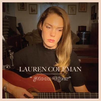 "Moon River" By Lauren Coleman's cover